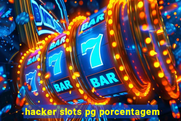 hacker slots pg porcentagem